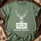 Don't Feed The Wildlife T-Shirt