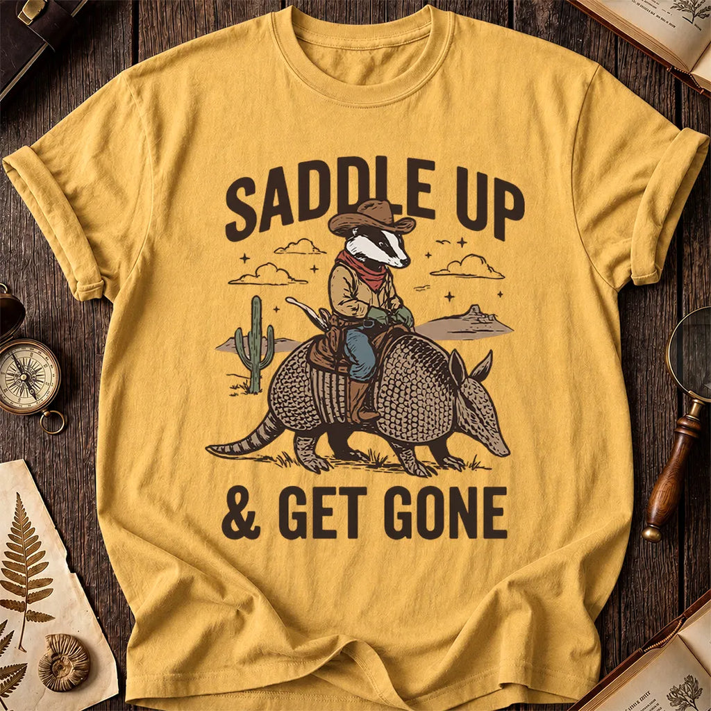 Saddle Up & Get Gone T-Shirt