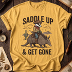 Saddle Up & Get Gone T-Shirt