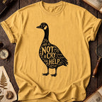 Goose Cry For Help T-Shirt