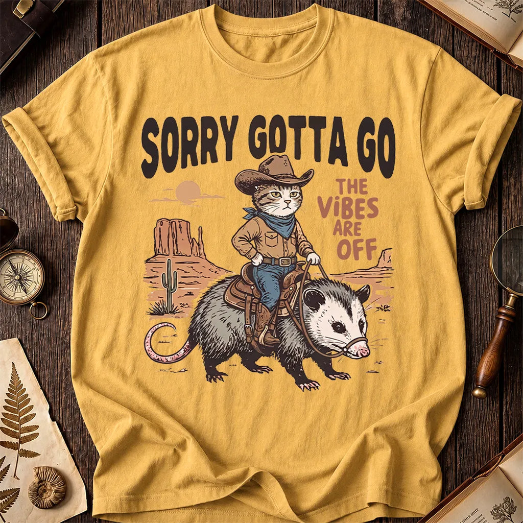 Sorry Gotta Go Cat T-Shirt