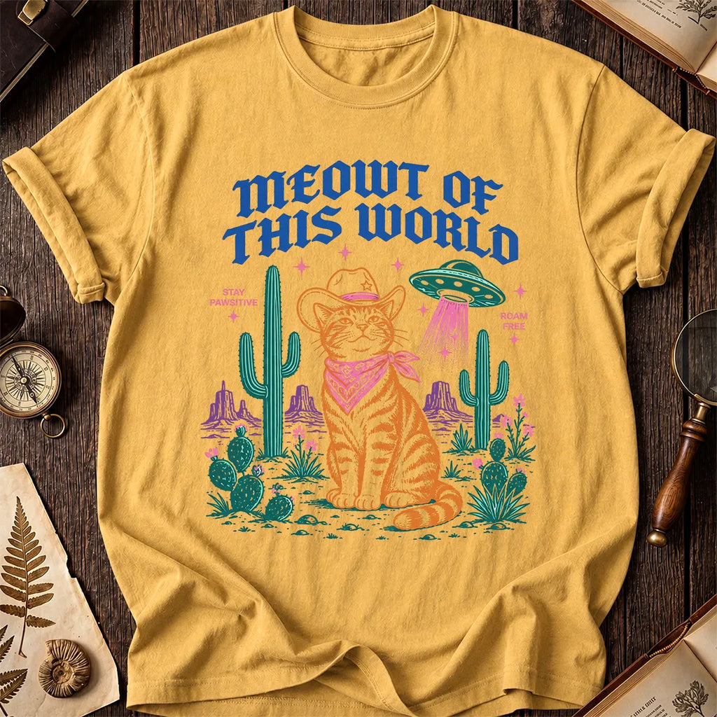 Meowt of This World T-Shirt
