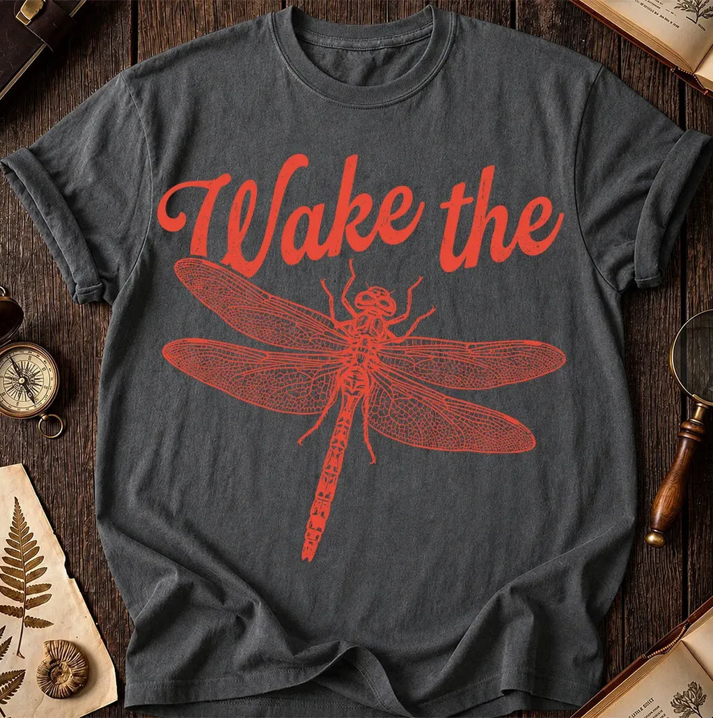 Wake the Dragonfly T-Shirt