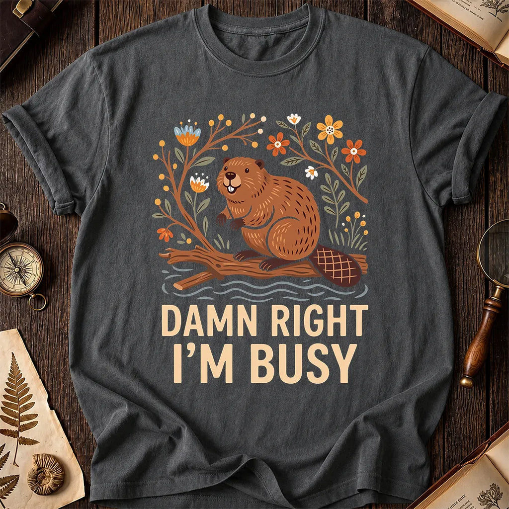 Damn Right Beaver T-Shirt