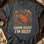 Damn Right Beaver T-Shirt