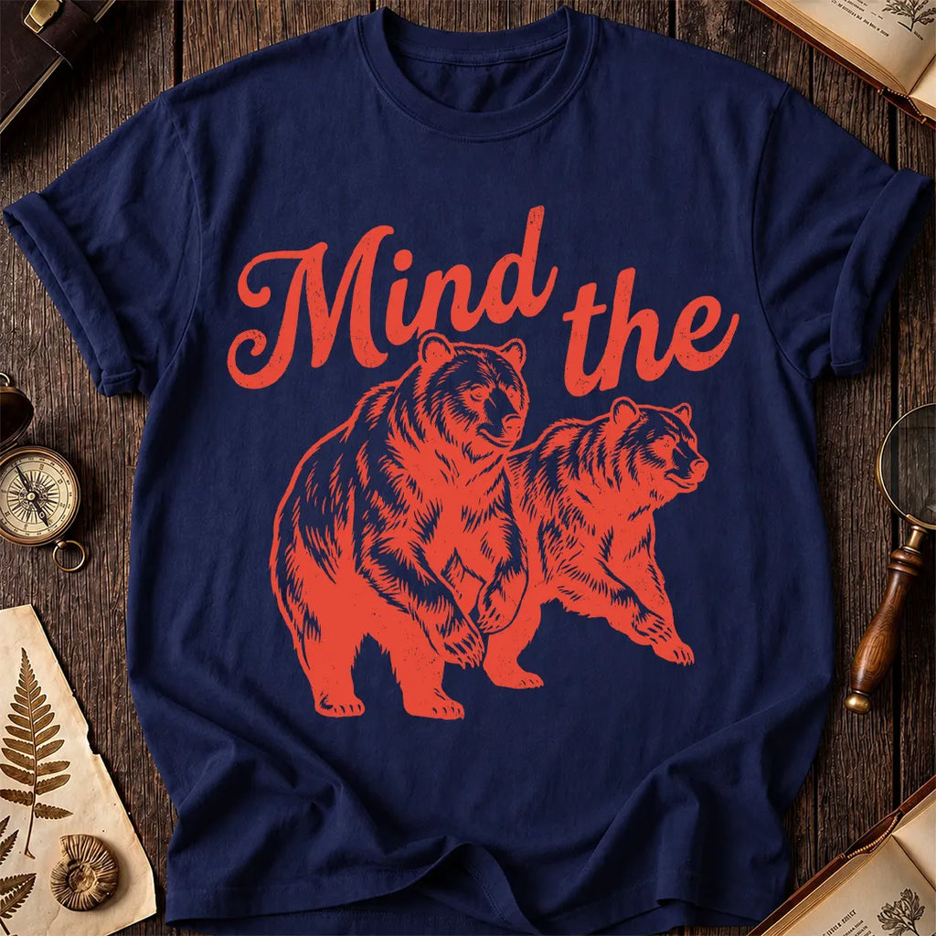 Mind the Bear T-Shirt