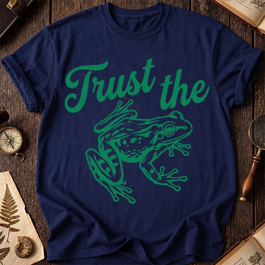 Trust the Frog T-Shirt