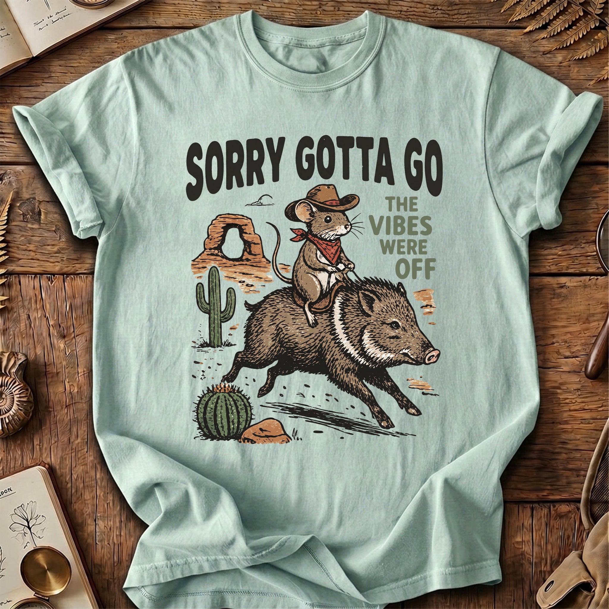 Sorry Gotta Go Mouse Javelina T-Shirt