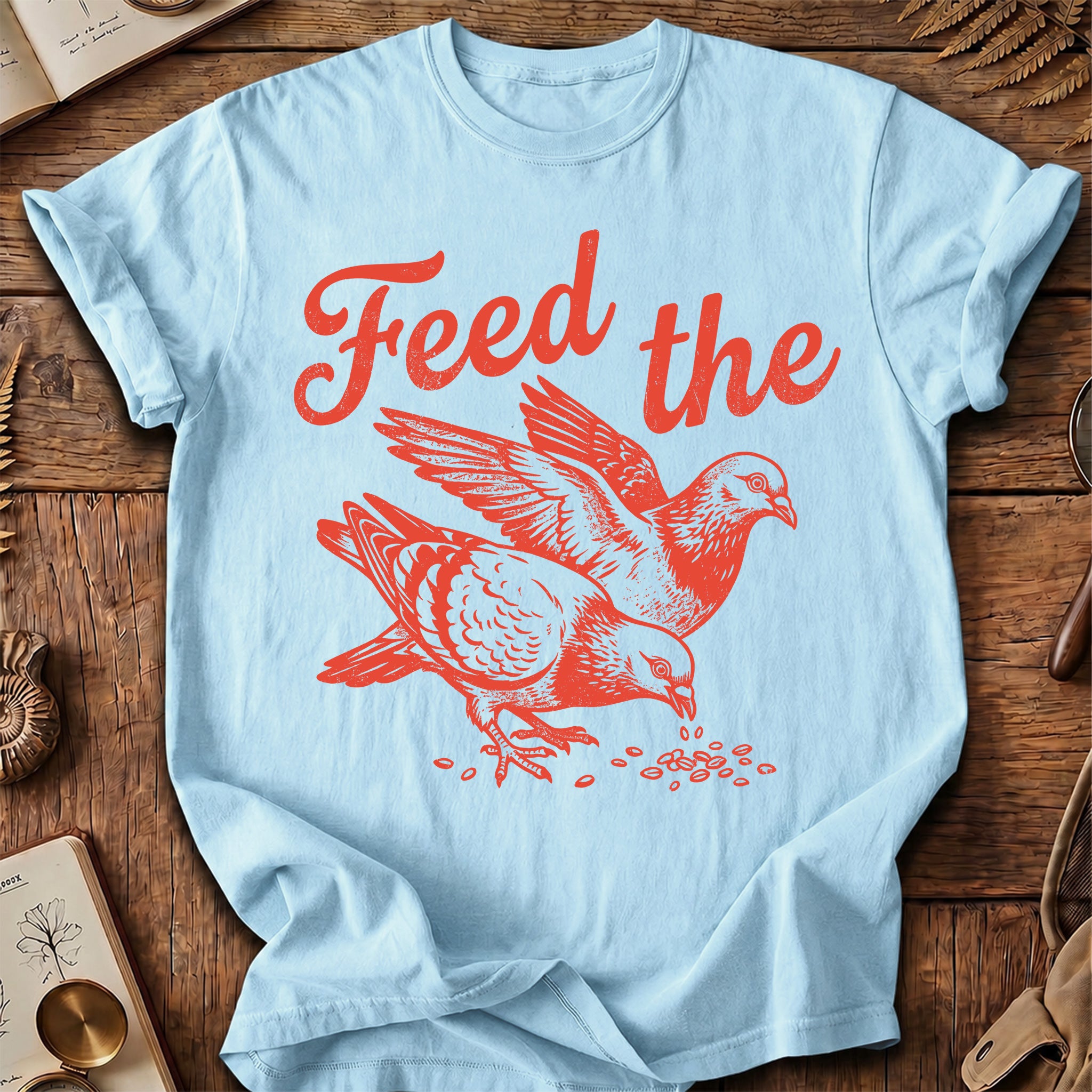 Feed the Pigeons T-Shirt