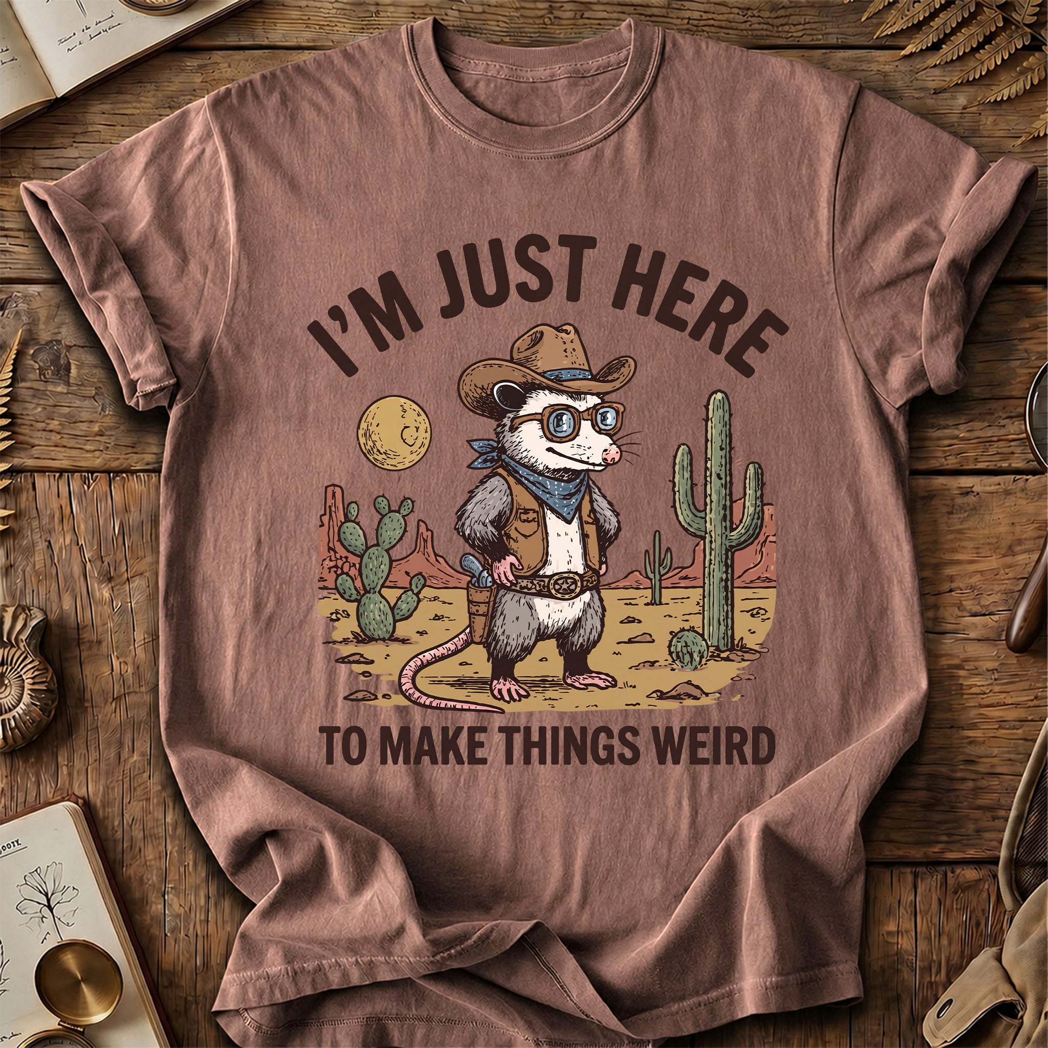 I'm Just Here To Make Things Weird Possum T-Shirt