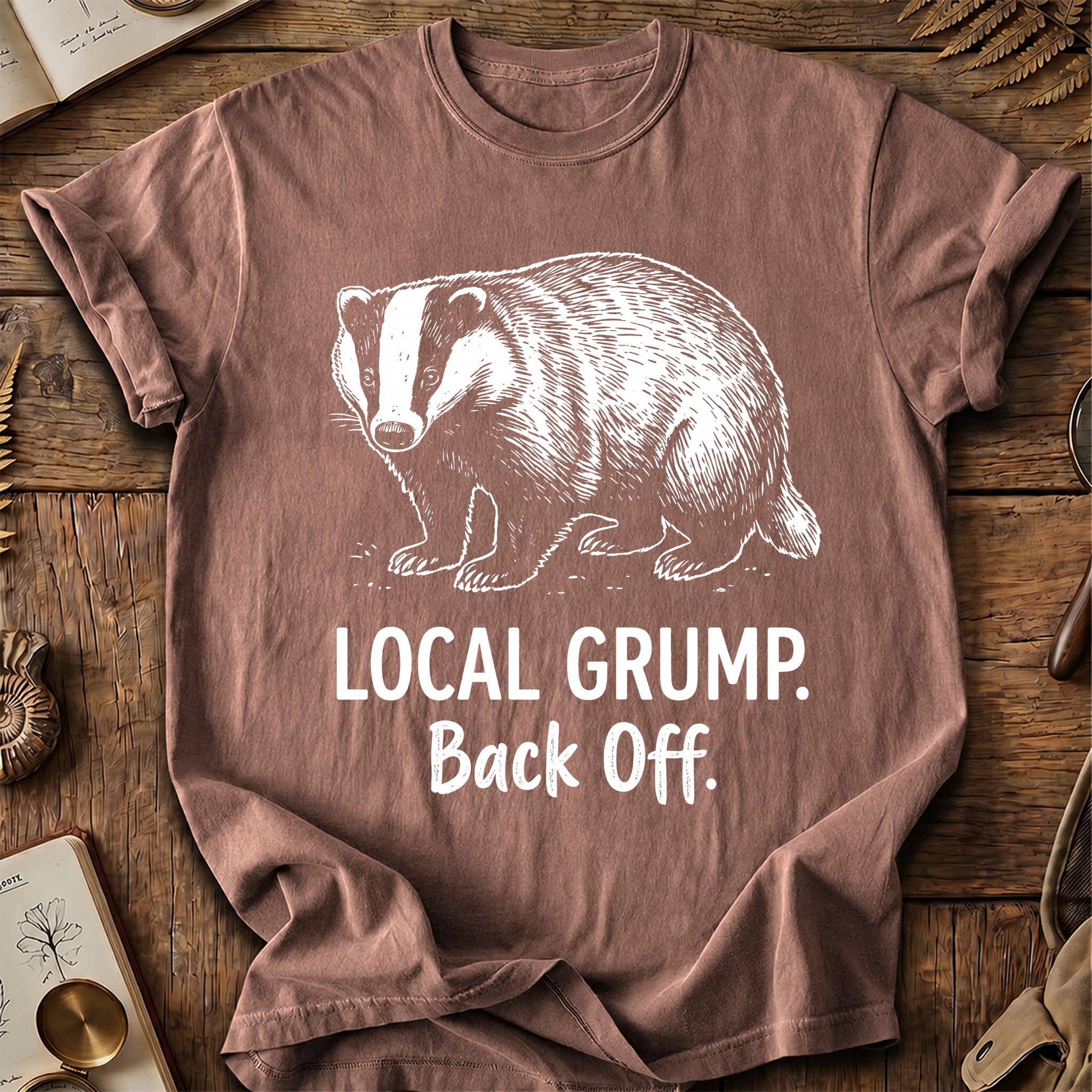 Local Grump Back Off Badger T-Shirt