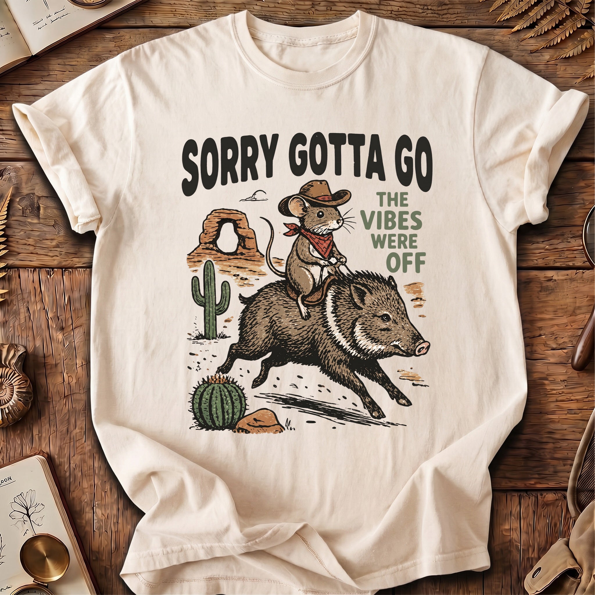 Sorry Gotta Go Mouse Javelina T-Shirt