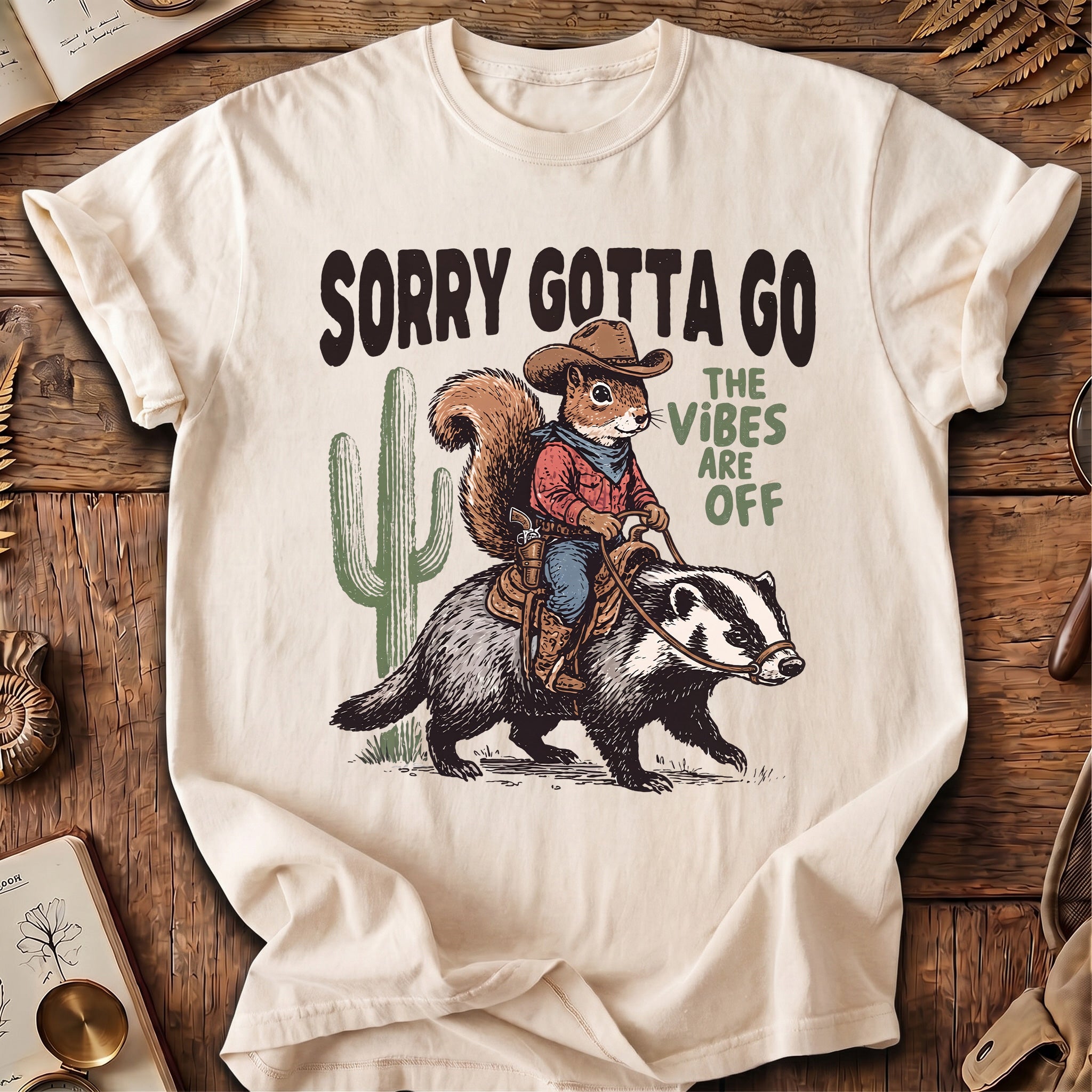 Sorry Gotta Go Squirrel Badger T-Shirt