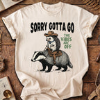 Sorry Gotta Go HedgeHog Badger T-Shirt