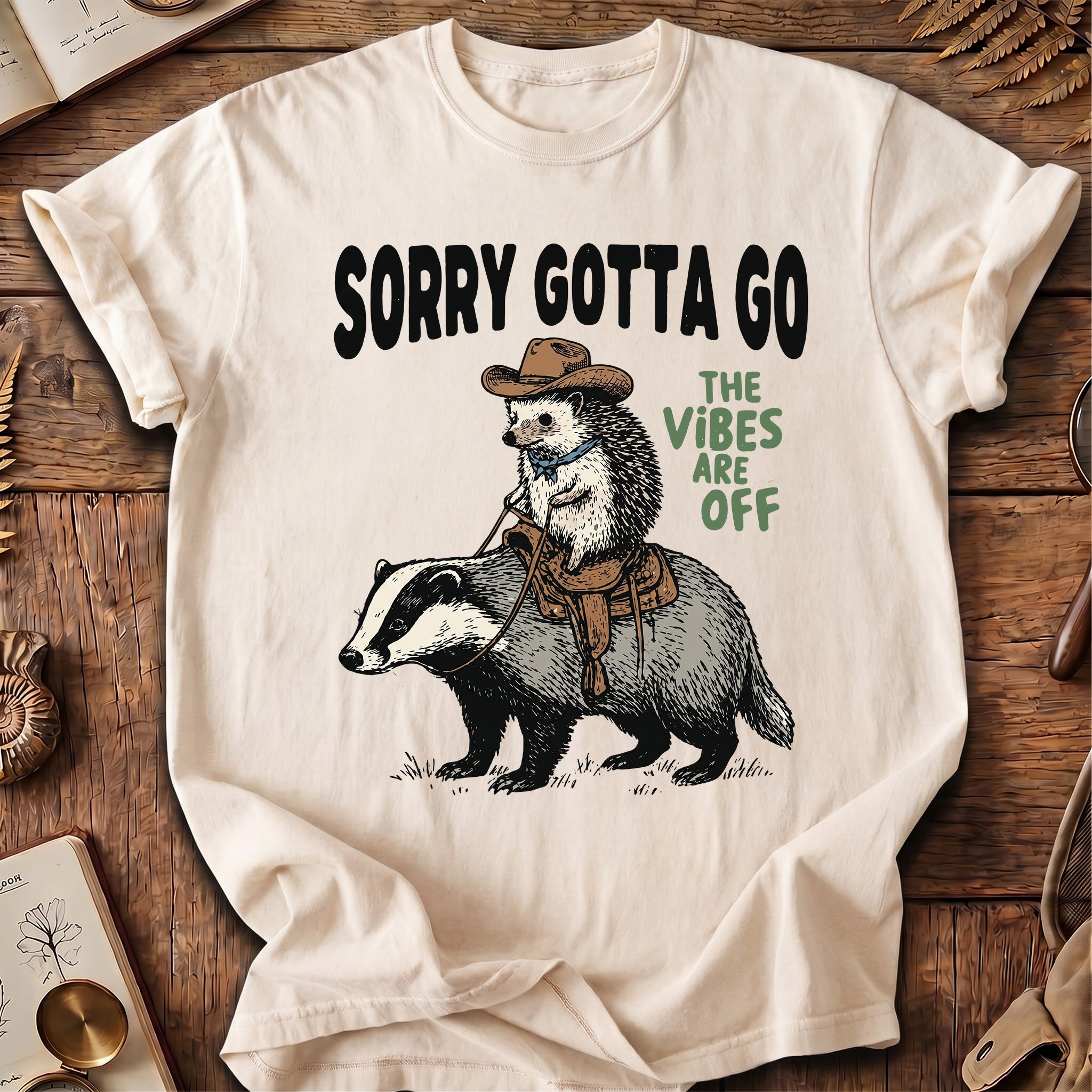 Sorry Gotta Go HedgeHog Badger T-Shirt
