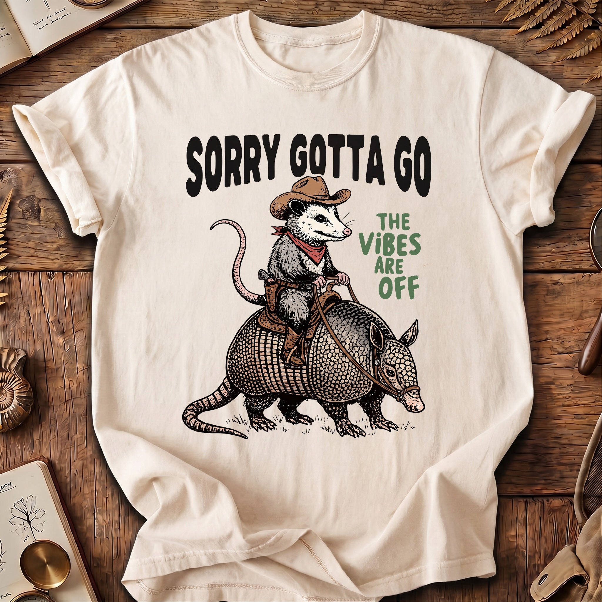 Sorry Gotta Go Possum Armadillo T-Shirt