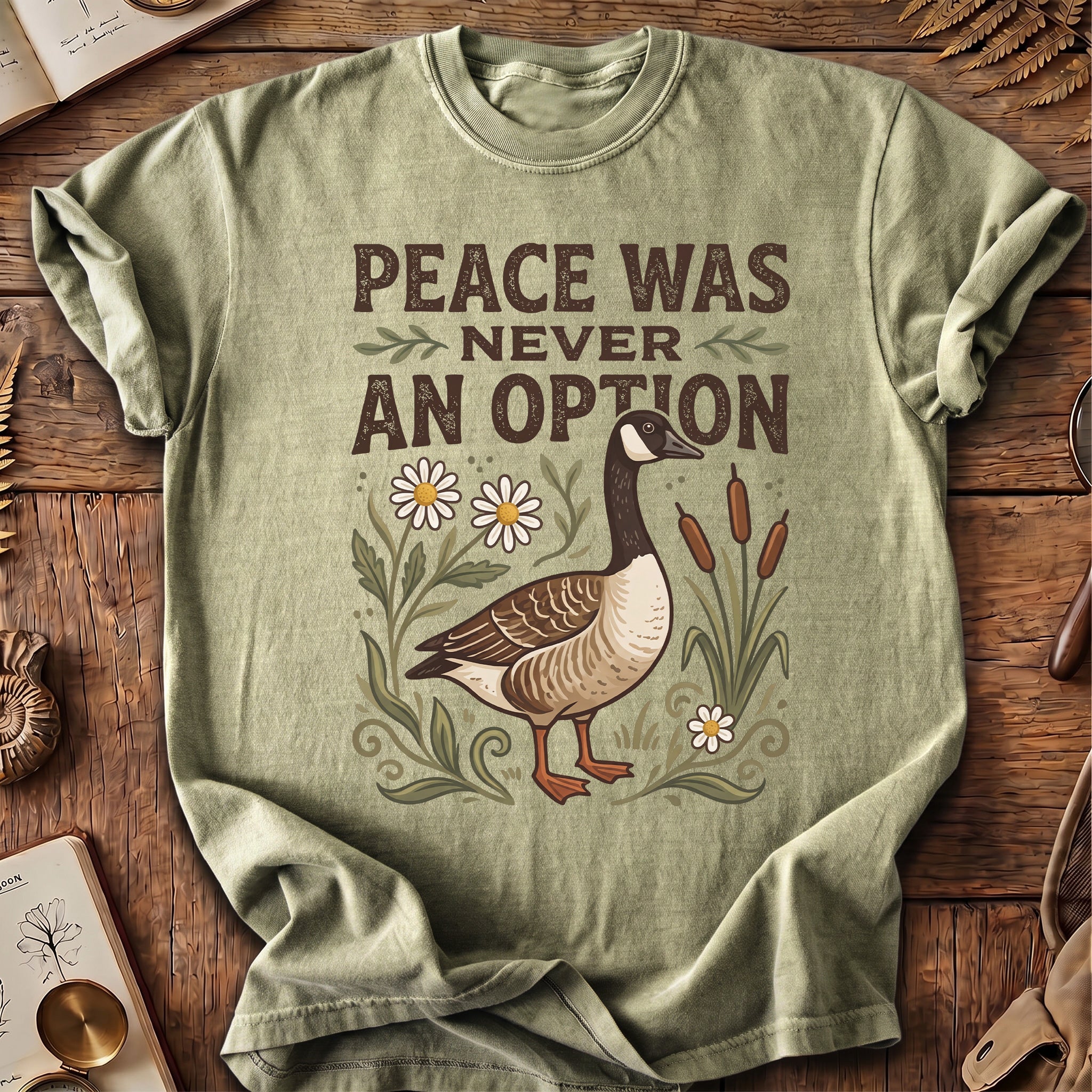 Peace Was Never An Option Goose T-Shirt