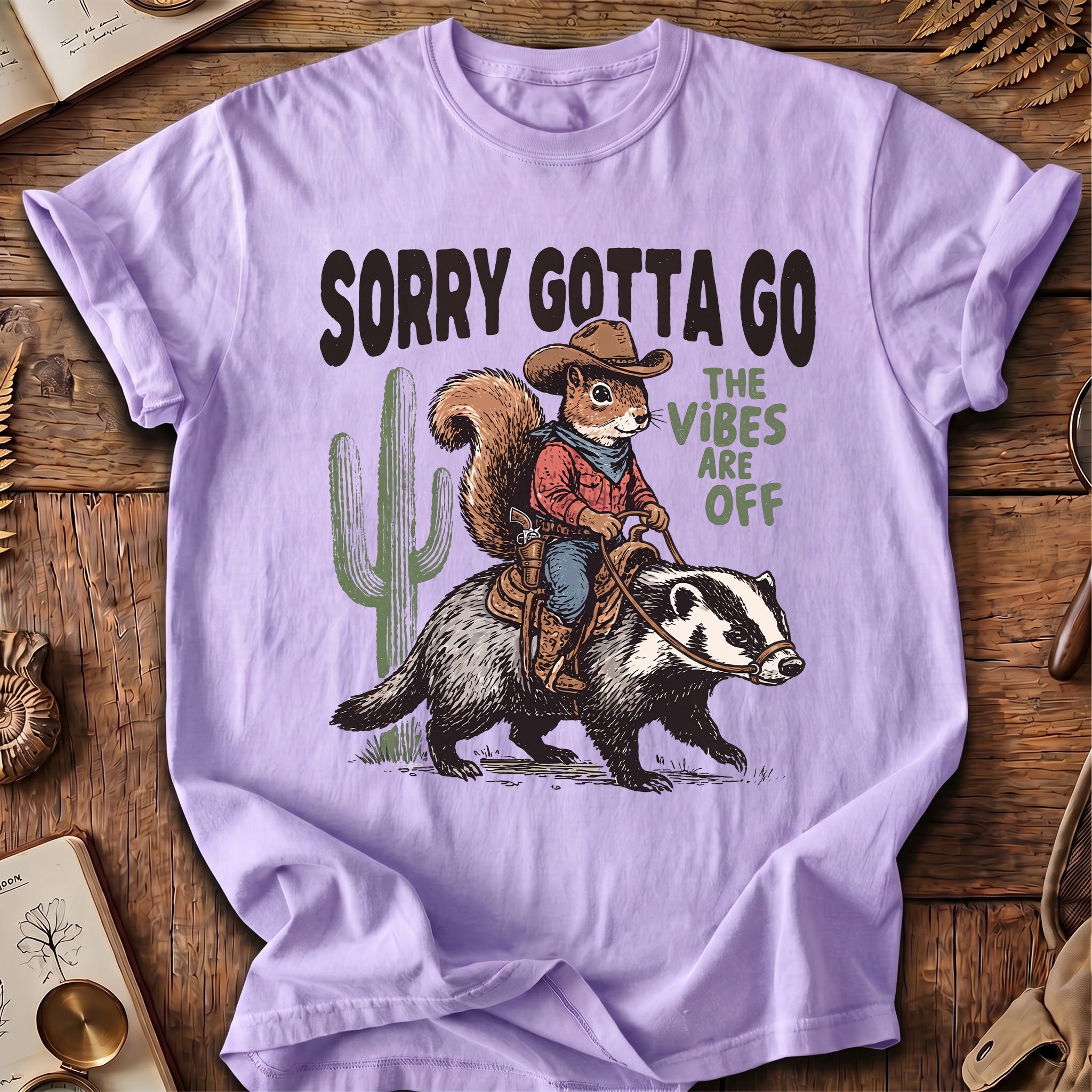 Sorry Gotta Go Squirrel Badger T-Shirt