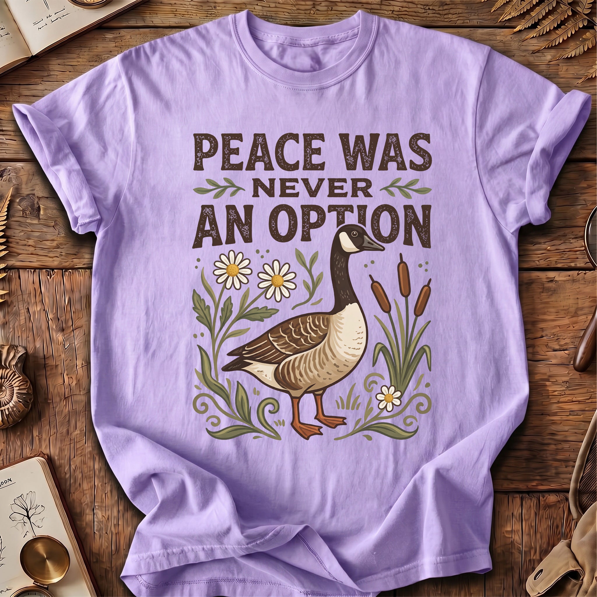 Peace Was Never An Option Goose T-Shirt