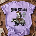 Sorry Gotta Go HedgeHog Badger T-Shirt