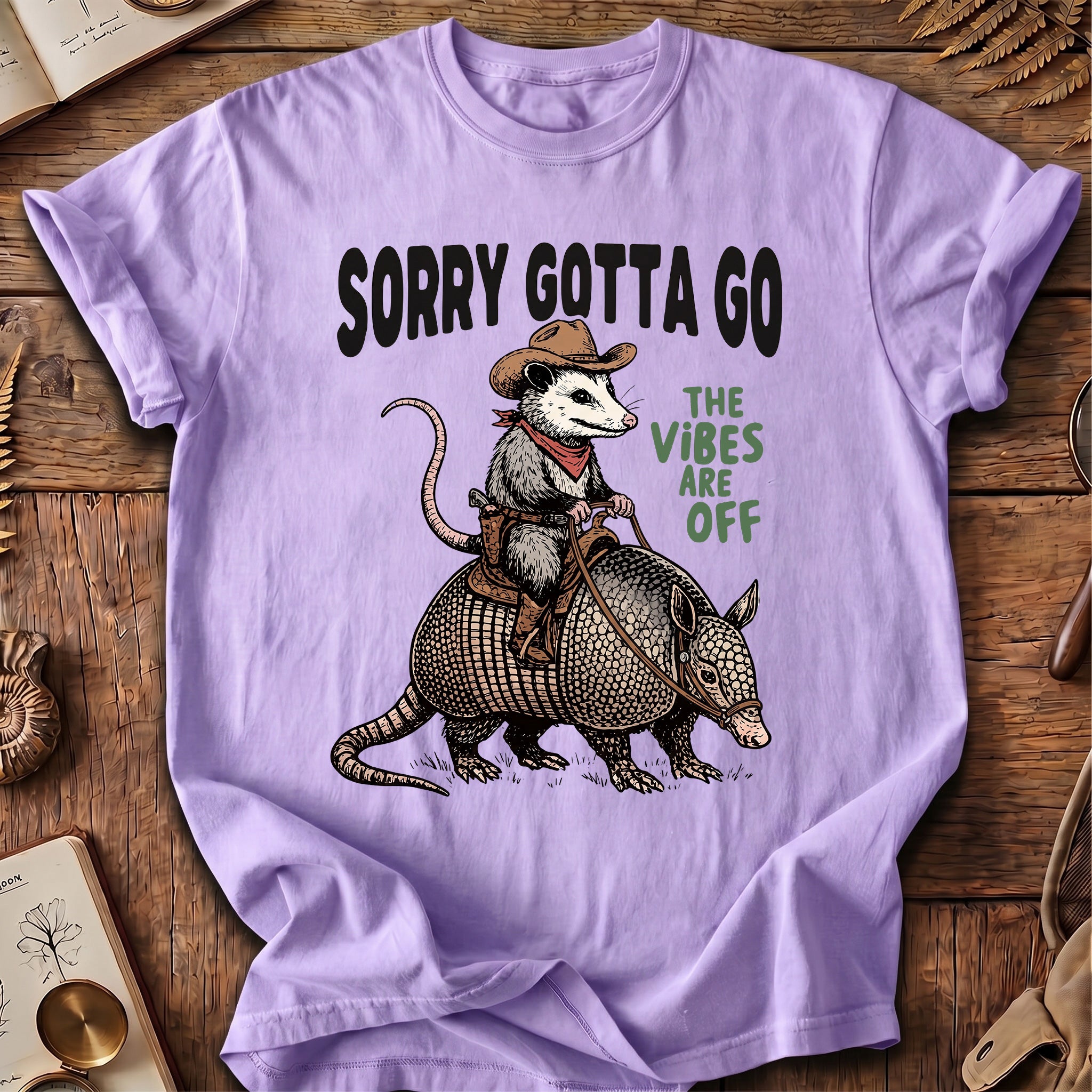 Sorry Gotta Go Possum Armadillo T-Shirt