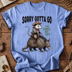 Sorry Gotta Go Possum Armadillo T-Shirt