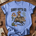 Sorry Gotta Go Mouse Javelina T-Shirt
